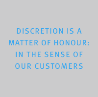 Discretion is a  matter of honour:  in the sense of  our custom