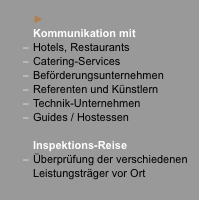  	► 	Kommunikation mit –	Hotels, Restaurants –	Catering-Service